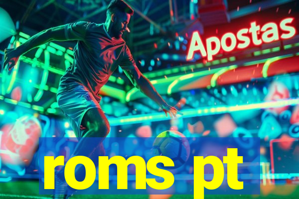 roms pt